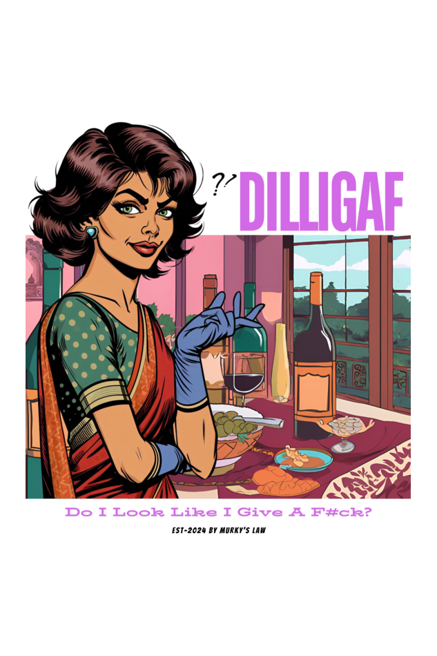 DILLIGAF