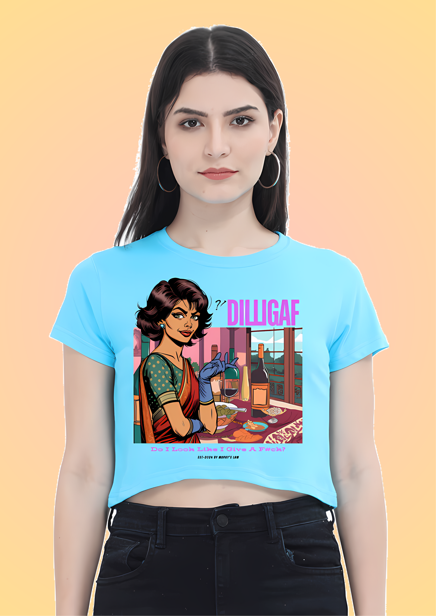 Woman in a sky blue crop top with a vintage-style graphic of a lady holding a wine glass, featuring the text 'DILLIGAF' and 'Do I Look Like I Give A F*ck?